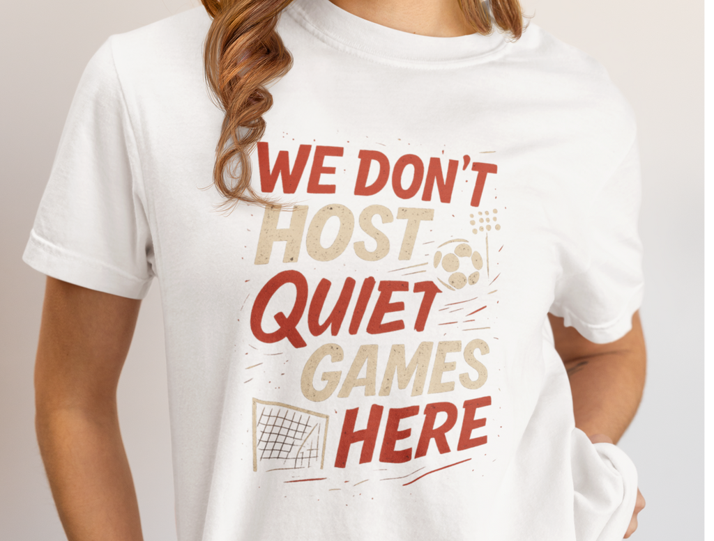 We don't Host quiet games WC